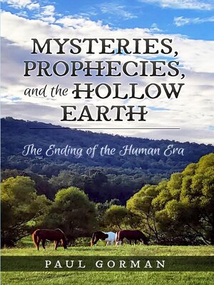 cover image of Mysteries, Prophecies, and the Hollow Earth